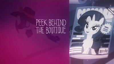 Rarity's Peek Behind the Boutique