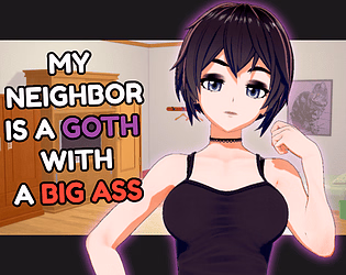 丰臀哥特女邻居的诱惑(My Neighbor Is a Goth with a Big Ass)Prototype 精翻汉化 游戏截图 1