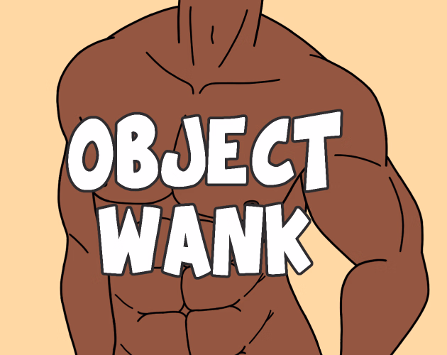 异物手淫：别再问游戏里有没有假阳具头了（Object Wank: Please Stop Asking If There's D*ldo Object Heads In The Game）Final 精翻汉化 游戏截图 1